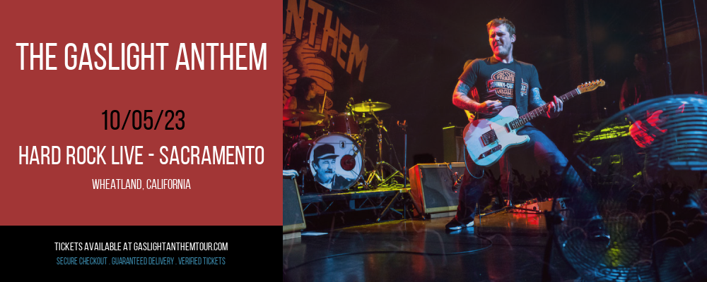 The Gaslight Anthem at Hard Rock Live - Sacramento at Hard Rock Live - Sacramento